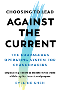 Choosing to Lead Against the Current