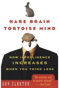 Hare Brain, Tortoise Mind