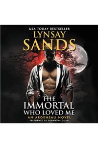 The Immortal Who Loved Me