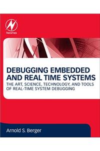 Debugging Embedded and Real-Time Systems