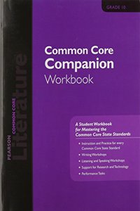 Pearson Literature 2015 Common Core Companion Workbook Grade 10