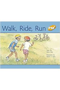 Walk, Ride, Run