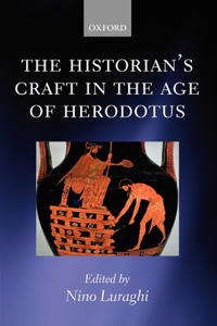 The Historian's Craft in the Age of Herodotus