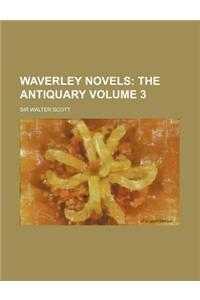 Waverley Novels; The Antiquary Volume 3