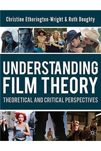 Understanding Film Theory