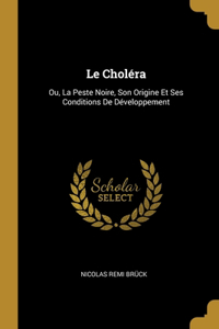 Le Choléra