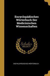 Encyclopädisches Wörterbuch Der Medicinischen Wissenschaften