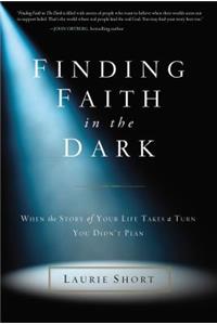 Finding Faith in the Dark