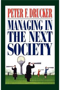 Managing in the Next Society