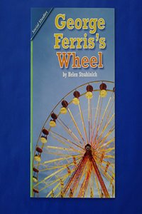 Reading 2011 Leveled Reader Grade 5.3.1 Below-Level: George Ferriss Wheel
