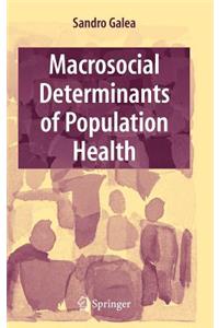 Macrosocial Determinants of Population Health