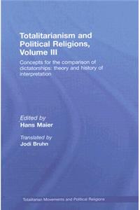 Totalitarianism and Political Religions Volume III