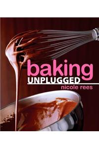 Baking Unplugged