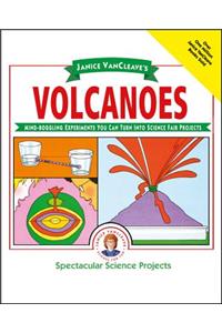 Janice Vancleave's Volcanoes