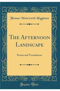 The Afternoon Landscape