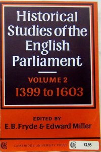 Historical Studies of the English Parliament: Volume 2, 1399 1603