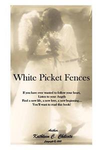 White Picket Fences