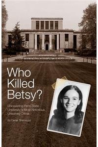 Who Killed Betsy?