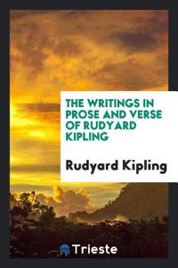 The Writings in Prose and Verse of Rudyard Kipling
