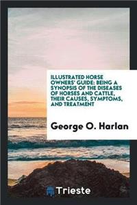 Illustrated Horse Owners' Guide