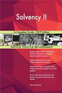 Solvency II A Complete Guide - 2019 Edition