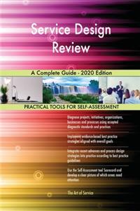 Service Design Review A Complete Guide - 2020 Edition