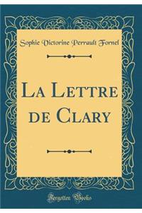 La Lettre de Clary (Classic Reprint)