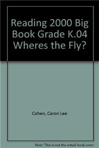 Reading 2000 Big Book Grade K.04 Wheres the Fly?