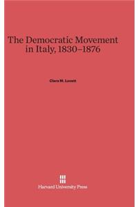 Democratic Movement in Italy, 1830-1876