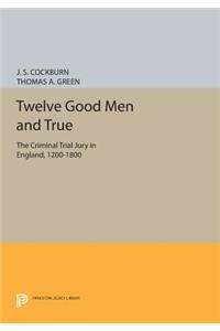 Twelve Good Men and True
