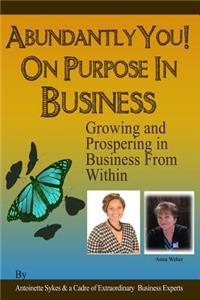 Abundantly You! On Purpose In Business
