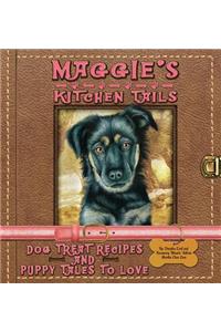 Maggie's Kitchen Tails - Dog Treat Recipes and Puppy Tales to Love