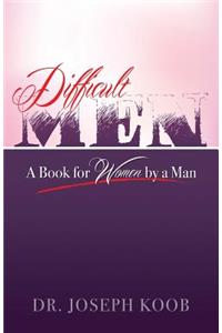 Difficult Men