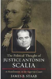 Political Thought of Justice Antonin Scalia