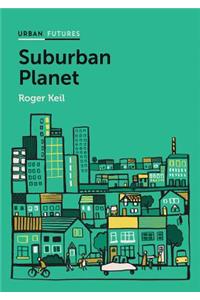 Suburban Planet