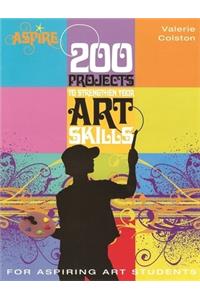 200 Projects to Strengthen Your Art Skills