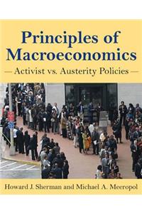 Principles of Macroeconomics: Activist Vs Austerity Policies