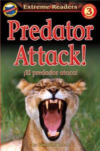 Predator Attack!/El Predador Ataca!