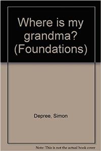 Foundations, Where Is My Grandma?