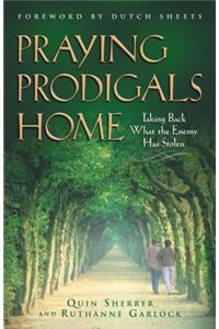 Praying Prodigals Home