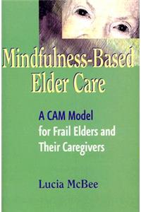 Mindfulness-Based Elder Care