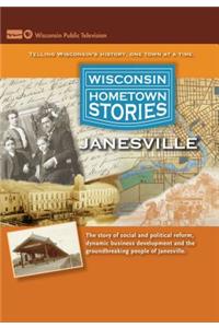 Wisconsin Hometown Stories: Janesville