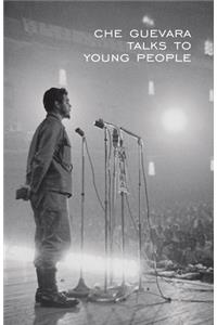 Che Guevara Talks to Young People