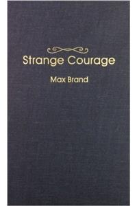 Strange Courage