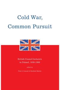 Cold War, Common Pursuit