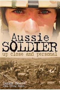 Aussie Soldier: Up Close and Personal