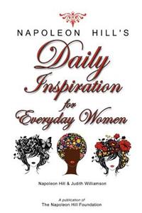 Napoleon Hill's Daily Inspiration for Everyday Women
