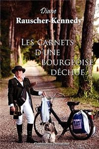 Les Carnets D'Une Bourgeoise Dechue