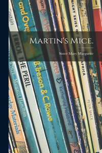 Martin's Mice.