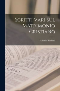 Scritti Vari Sul Matrimonio Cristiano